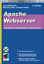 Apache Webserver, m. CD-ROM Cover des Buches Apache Webserver, m. CD-ROM (ISBN: 9783826613425)