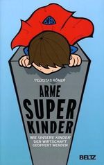 Arme Superkinder Cover des Buches Arme Superkinder (ISBN: 9783407859211)