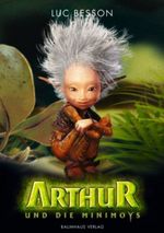 Arthur und die Minimoys Cover des Buches Arthur und die Minimoys (ISBN: 9783833935572)