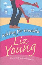 Asking for Trouble Cover des Buches Asking for Trouble (ISBN: 9780099463375)
