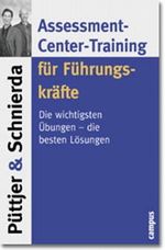 Assessment-Center-Training für Führungskräfte. Die wichtigsten Übungen - die besten Lösungen Cover des Buches Assessment-Center-Training für Führungskräfte. Die wichtigsten Übungen - die besten Lösungen (ISBN: 9783593366883)