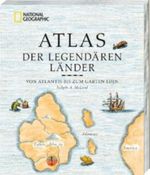 Atlas der legendären Länder Cover des Buches Atlas der legendären Länder (ISBN: 9783866903098)