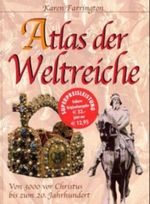 Atlas der Weltreiche Cover des Buches Atlas der Weltreiche (ISBN: 9783854925569)
