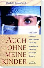 Auch ohne meine Kinder Cover des Buches Auch ohne meine Kinder (ISBN: 9783865910967)