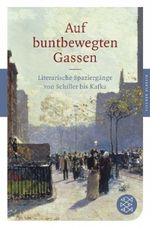 Auf buntbewegten Gassen Cover des Buches Auf buntbewegten Gassen (ISBN: 9783596903535)