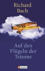 Auf dem Flug der Träume Cover des Buches Auf dem Flug der Träume (ISBN: 9783548363295)