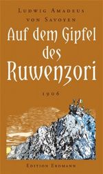Auf dem Gipfel des Ruwenzori Cover des Buches Auf dem Gipfel des Ruwenzori (ISBN: 9783865030252)