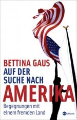 Auf der Suche nach Amerika Cover des Buches Auf der Suche nach Amerika (ISBN: 9783821857015)