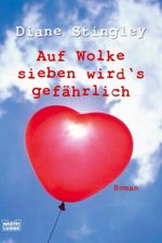Auf Wolke sieben wird's gefährlich Cover des Buches Auf Wolke sieben wird's gefährlich (ISBN: 9783404155897)