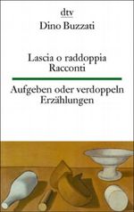 Aufgeben oder Verdoppeln. Lascia o Raddoppia Cover des Buches Aufgeben oder Verdoppeln. Lascia o Raddoppia (ISBN: 9783423091022)