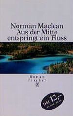 Aus der Mitte entspringt ein Fluß Cover des Buches Aus der Mitte entspringt ein Fluß (ISBN: 9783596501861)