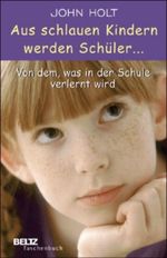 Aus schlauen Kindern werden Schüler Cover des Buches Aus schlauen Kindern werden Schüler (ISBN: 9783407221322)