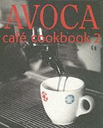 Avoca Cafe Cookbook Cover des Buches Avoca Cafe Cookbook (ISBN: 9780953815210)