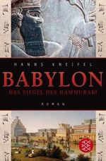 Babylon. Das Siegel des Hammurabi Cover des Buches Babylon. Das Siegel des Hammurabi (ISBN: 9783596177097)