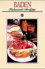 Baden - Kulinarische Streifzüge Cover des Buches Baden - Kulinarische Streifzüge (ISBN: 9783893930753)