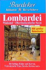 Baedeker Allianz Reiseführer Lombardei, Mailand, Oberitalienische Seen Cover des Buches Baedeker Allianz Reiseführer Lombardei, Mailand, Oberitalienische Seen (ISBN: 9783895254857)