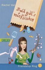 Bald gibt's rote Kirschen Cover des Buches Bald gibt's rote Kirschen (ISBN: 9783551372871)