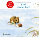 Bald wird es kalt! Cover des Buches Bald wird es kalt! (ISBN: 9783794191338)