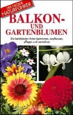 Balkon- und Gartenblumen Cover des Buches Balkon- und Gartenblumen (ISBN: 9783704321787)