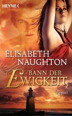 Bann der Ewigkeit Cover des Buches Bann der Ewigkeit (ISBN: 9783453408906)