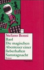 Baol. Die magischen Abenteuer einer fieberhaften Samstagnacht Cover des Buches Baol. Die magischen Abenteuer einer fieberhaften Samstagnacht (ISBN: 9783803123909)
