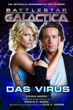 Battlestar Galactica - Das Virus. Bd.3 Cover des Buches Battlestar Galactica - Das Virus. Bd.3 (ISBN: 9783833216435)