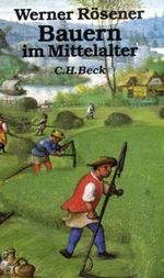 Bauern im Mittelalter Cover des Buches Bauern im Mittelalter (ISBN: 9783406304484)