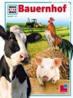 Was ist was, Band 117: Bauernhof Cover des Buches Was ist was, Band 117: Bauernhof (ISBN: 9783788615048)
