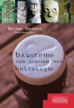 Bausteine zum Studium der Keltologie Cover des Buches Bausteine zum Studium der Keltologie (ISBN: 9783706903288)