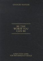 Be the worst you can be Cover des Buches Be the worst you can be (ISBN: 9781419703737)