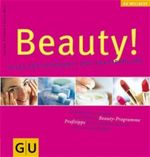 Beauty. Alles für Schönheit und Ausstrahlung. Cover des Buches Beauty. Alles für Schönheit und Ausstrahlung. (ISBN: 9783774247840)