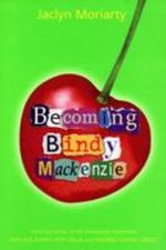 Becoming Bindy Mackenzie Cover des Buches Becoming Bindy Mackenzie (ISBN: 9780330438858)