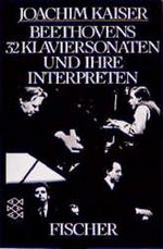Beethovens zweiunddreißig Klaviersonaten und ihre Interpreten Cover des Buches Beethovens zweiunddreißig Klaviersonaten und ihre Interpreten (ISBN: 9783596236015)