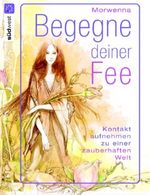 Begegne deiner Fee Cover des Buches Begegne deiner Fee (ISBN: 9783517083001)