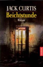 Beichtstunde. Cover des Buches Beichtstunde. (ISBN: 9783442440139)