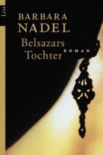 Belsazars Tochter Cover des Buches Belsazars Tochter (ISBN: 9783548604688)