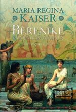 Berenike, Kleopatras Tochter Cover des Buches Berenike, Kleopatras Tochter (ISBN: 9783404151547)