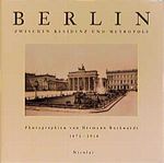 Berlin, Zwischen Residenz und Metropole Cover des Buches Berlin, Zwischen Residenz und Metropole (ISBN: 9783875845235)