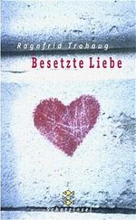 Besetzte Liebe Cover des Buches Besetzte Liebe (ISBN: 9783596851065)
