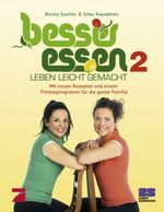 Besser Essen - Leben leicht gemacht 2 Cover des Buches Besser Essen - Leben leicht gemacht 2 (ISBN: 9783898831840)