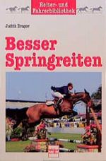Besser Springreiten Cover des Buches Besser Springreiten (ISBN: 9783275012022)