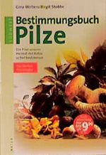 Bestimmungsbuch Pilze Cover des Buches Bestimmungsbuch Pilze (ISBN: 9783517080765)
