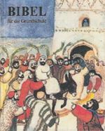Bibel für die Grundschule Cover des Buches Bibel für die Grundschule (ISBN: 9783491730038)