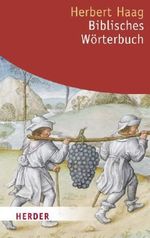 Biblisches Wörterbuch Cover des Buches Biblisches Wörterbuch (ISBN: 9783451062438)