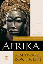 Bildlexikon der Völker und Kulturen / Afrika Cover des Buches Bildlexikon der Völker und Kulturen / Afrika (ISBN: 9783936324792)