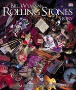 Bill Wymans Rolling Stones Story Cover des Buches Bill Wymans Rolling Stones Story (ISBN: 9783831003914)