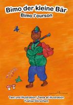 Bimo der kleine Bär /Bimo l'ourson Cover des Buches Bimo der kleine Bär /Bimo l'ourson (ISBN: 9783865825049)