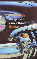 Biographie eines Buick. Cover des Buches Biographie eines Buick. (ISBN: 9783442720231)