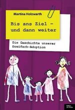 Bis ans Ziel - und dann weiter Cover des Buches Bis ans Ziel - und dann weiter (ISBN: 9783981517507)