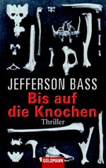 Bis auf die Knochen Cover des Buches Bis auf die Knochen (ISBN: 9783442459193)